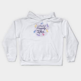 They Live Happily Ever After Wedding Caligraphy Quote Fairytale Saying Kids Hoodie